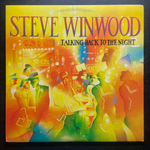 Steve Winwood ‎– Talking Back To The Night (США 1982г.)