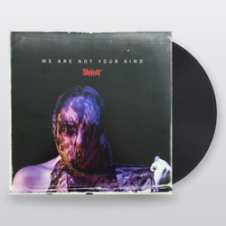 SLIPKNOT We Are Not Your Kind (2Винил)