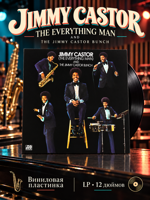 Jimmy Castor ( The Everything Man ) And The Jimmy Castor Bunch