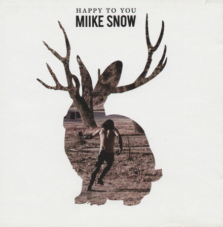 CD: Miike Snow — «Happy To You» (2012)