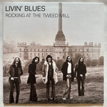 Livin' Blues ‎– Rocking At The Tweed Mill (Европа 2017г.)