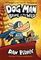 Dog Man 6: Brawl of the Wild : Dav Pilkey