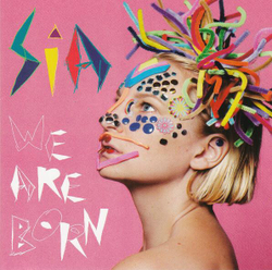 Sia — We Are Born (CD)