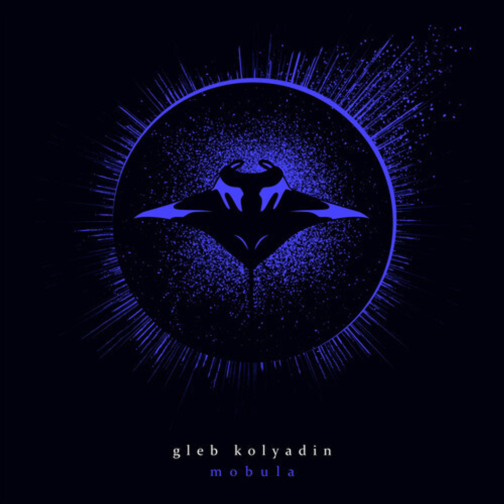Gleb Kolyadin - Mobula
