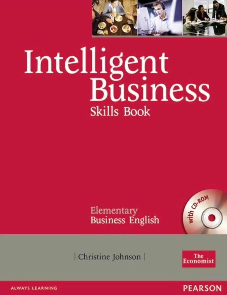 Intelligent Business Elementary Skills Book/CD-Rom Pack Intelligent Business Elementary Skills Book/CD-Rom Pack