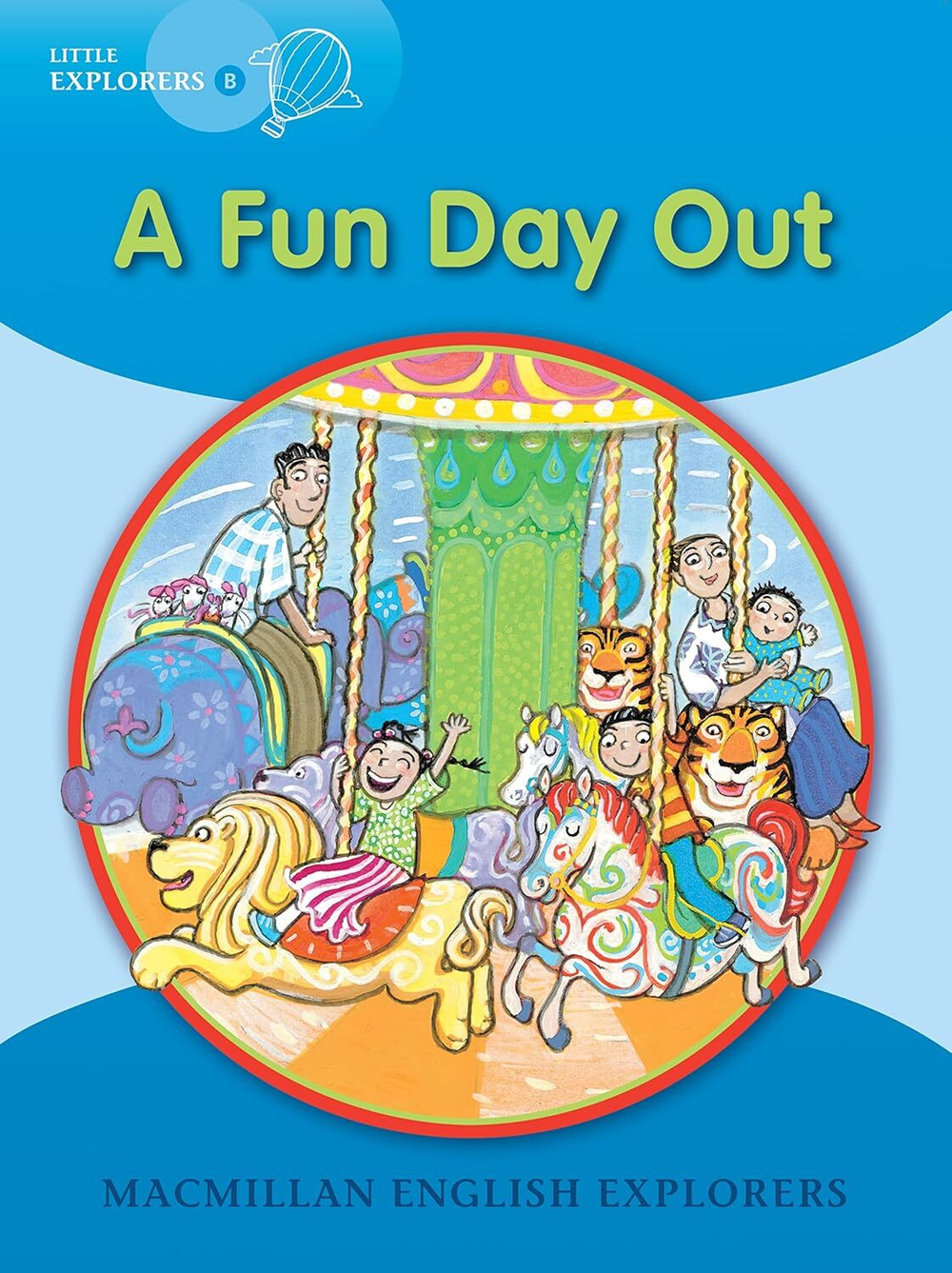 Explorers Little B : Fun Day Out Reader