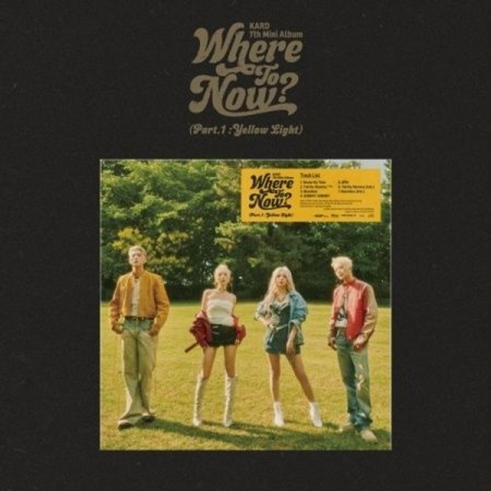 Альбом KARD - WHERE TO NOW? (PART.1 : YELLOW LIGHT) 7th Mini Album