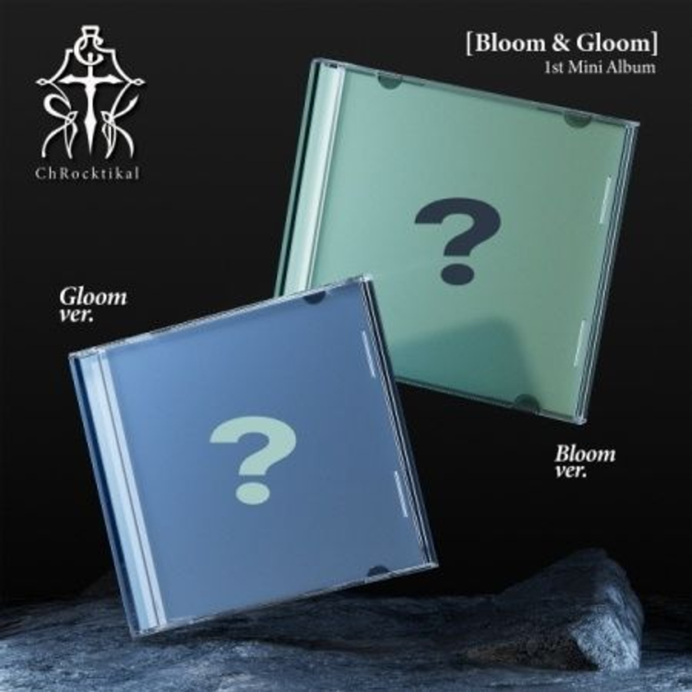 Альбом ChRocktikal - BLOOM & GLOOM 1st Mini Album 2 Version SET
