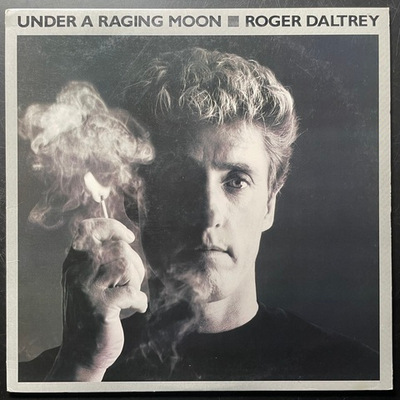 Roger Daltrey ‎– Under A Raging Moon (США 1985г.)