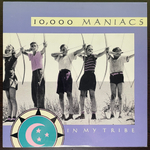 10,000 Maniacs ‎– In My Tribe (США 1987г.)