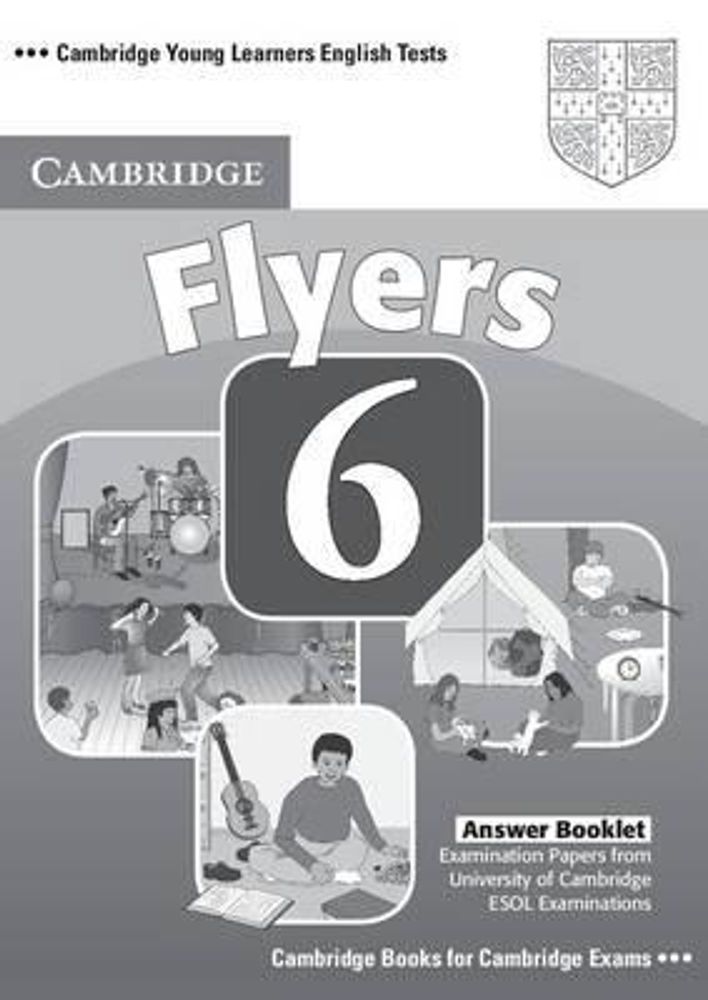 C Young Learners Eng Tests 6 Flyers Ans Booklet C Young Learners Eng Tests 6 Flyers Ans Booklet