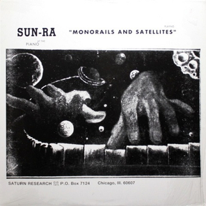 Sun Ra / Monorails And Satellites (LP)