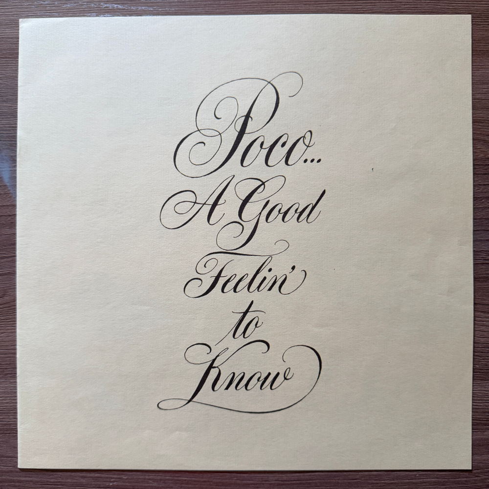 Poco ‎– A Good Feelin' To Know (Англия 1972г.)