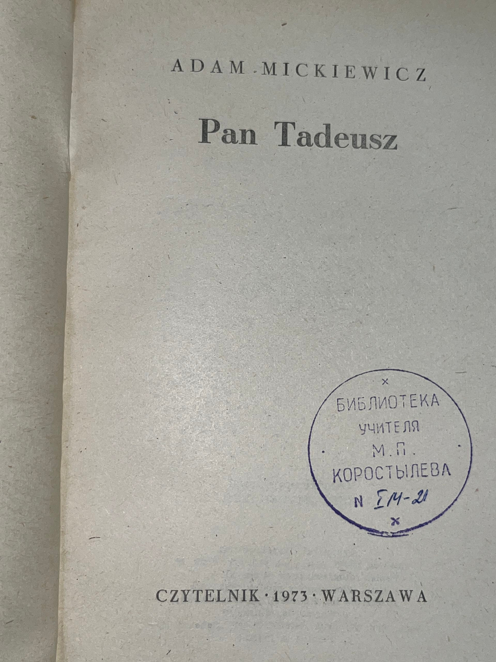 Adam Mickiewicz. Pan Tadeusz