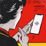 DJ Shadow Our Pathetic Age