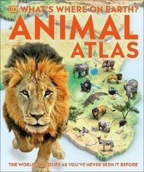 What's Where on Earth? Animal Atlas: