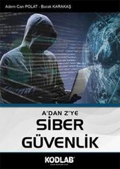 A'dan Z'ye Siber Güvenlik