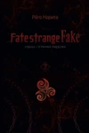 Fate/strange Fake. Судьба/Странная подделка. Том 2