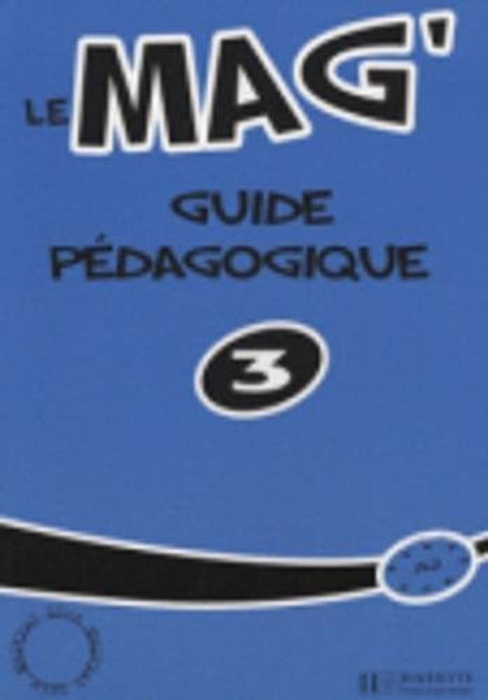 Le Mag' 3 Guide pedagogique Le Mag' 3 Guide pedagogique