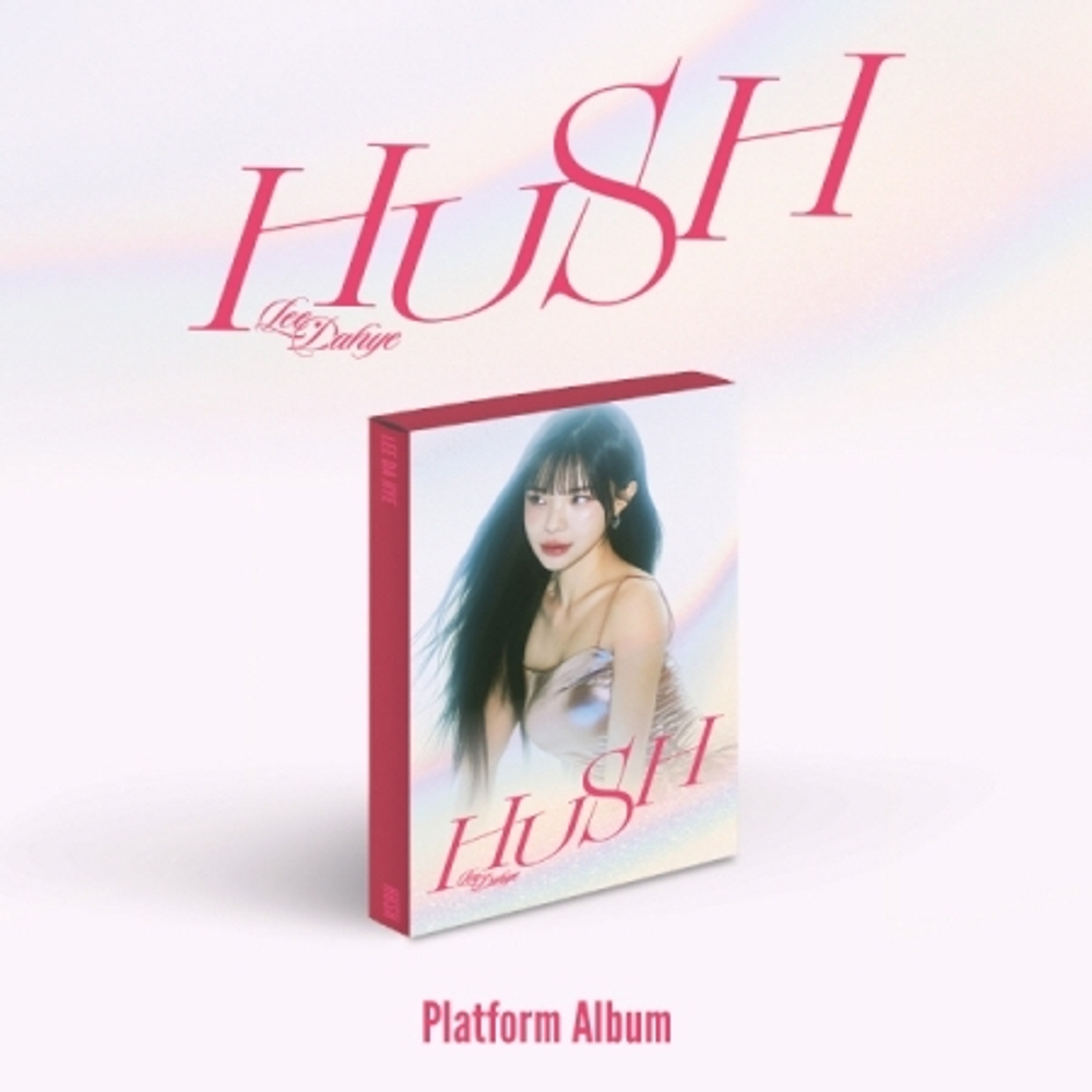 Альбом LEE DA HYE - HUSH 1st Single Album PLATFORM Version