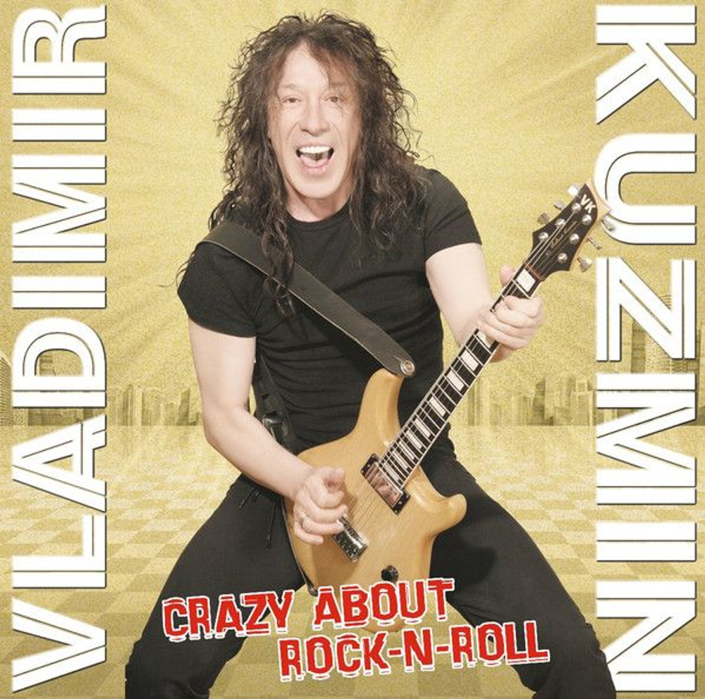 Владимир Кузьмин — Crazy About Rock-N-Roll (LP)