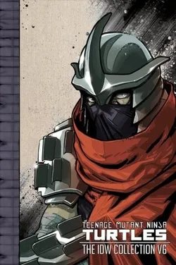 Teenage Mutant Ninja Turtles: The IDW Collection Vol. 6 (На английском языке) (БАМП!)