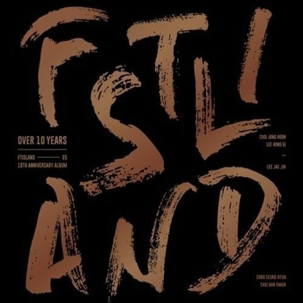 Альбом FTISLAND - OVER 10 YEARS