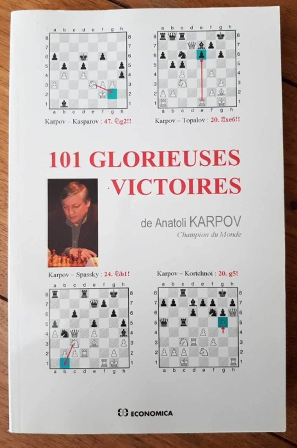 "101 glorieuses victoires de Anatoli Karpov". Anatoli Karpov