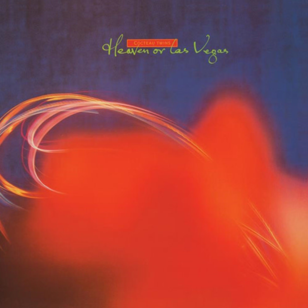 Cocteau Twins Heaven Or Las Vegas
