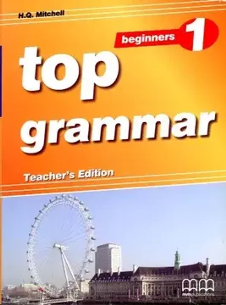 Top Grammar Beginner Teacher'S Edition level 1