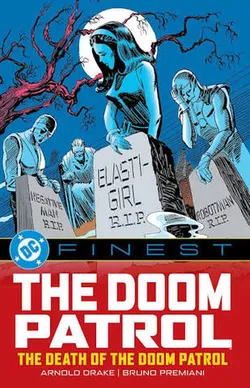 DC Finest The Doom Patrol: The Death of the Doom Patrol! (На английском языке)