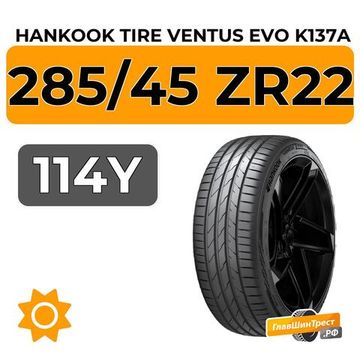Hankook Tire Ventus Evo K137A SUV 285/45 ZR22 114Y XL