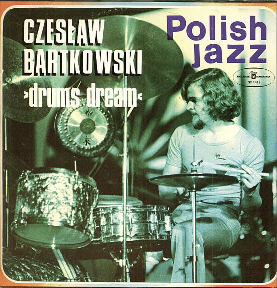 Czesław Bartkowski – Drums Dream