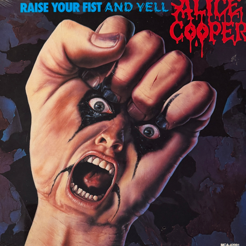Alice Cooper ‎– Raise Your Fist And Yell (Канада 1987г.)