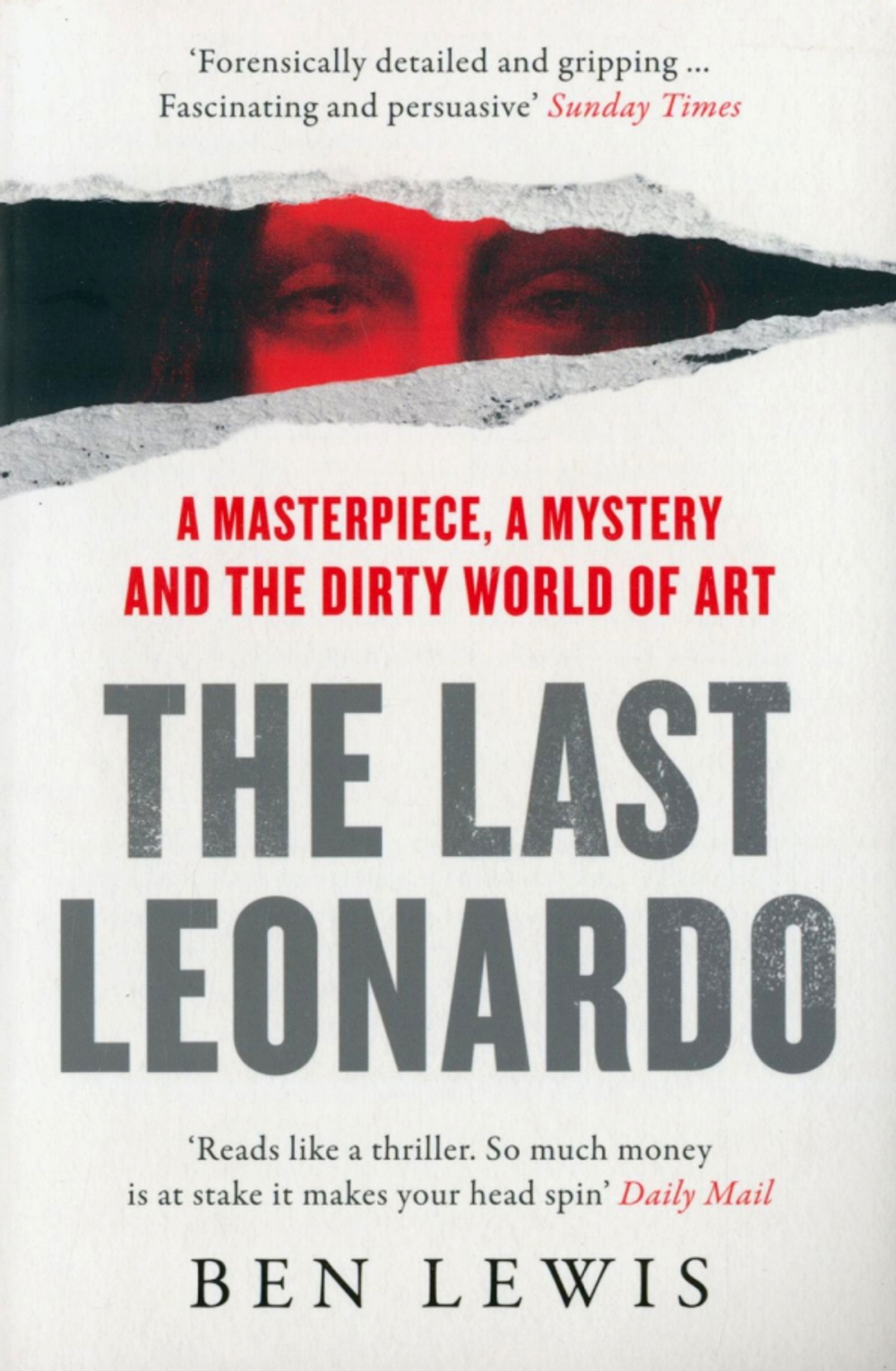 The Last Leonardo. A Masterpiece, A Mystery