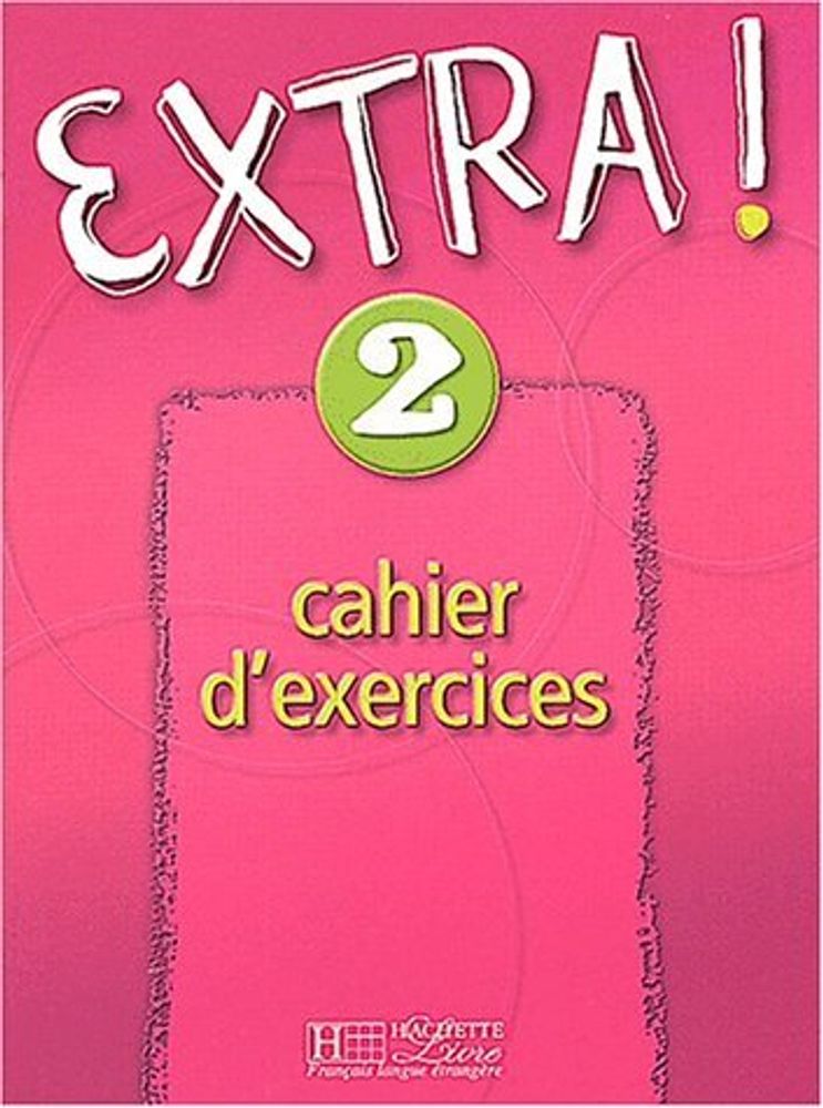 Extra 2 Cahier ** Extra 2 Cahier **
