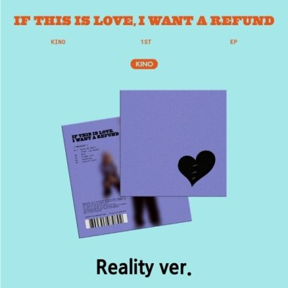 Альбом KINO - If this is love, I want a refund 1st EP Album REALITY Version