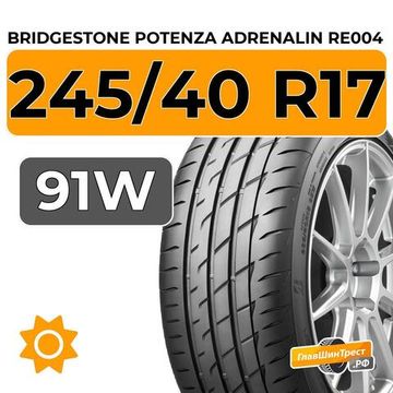 Bridgestone Potenza Adrenalin RE004 245/40 R17 91W