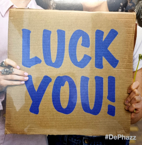 De-Phazz - Luck You!