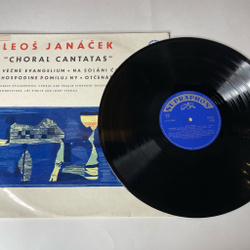 Винтажная виниловая пластинка LP Leos Janacek Леош Яначек Choral Cantatas (Чехословакия 1972)