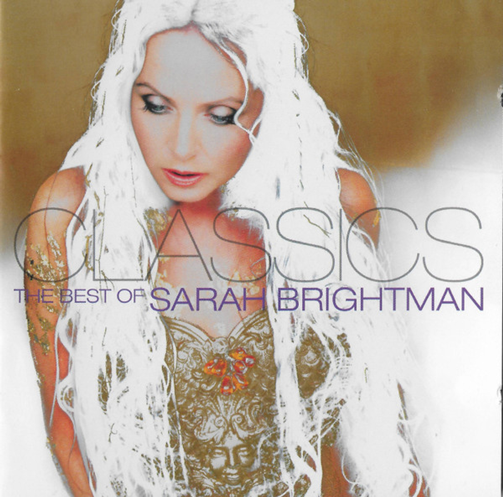 CD: Sarah Brightman — «Classics: The Best Of» (2006)