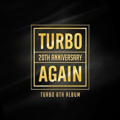 Альбом TURBO - AGAIN 20th Anniversary 6th Album