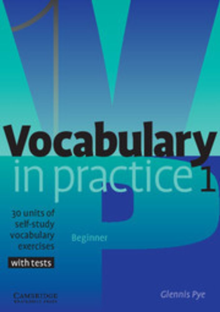 Vocabulary in Practice Level 1 Beginner Vocabulary in Practice Level 1 Beginner