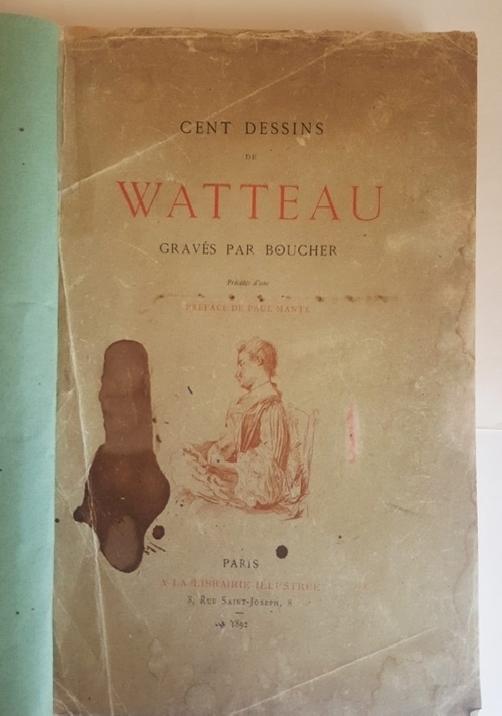 "Cent dessins de Watteau gravers par Boucher (Сто рисунков Ватто с гравировкой Буше)". Edmond de Goncourt. 1892 г.