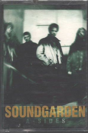 Soundgarden / A-Sides (MC)