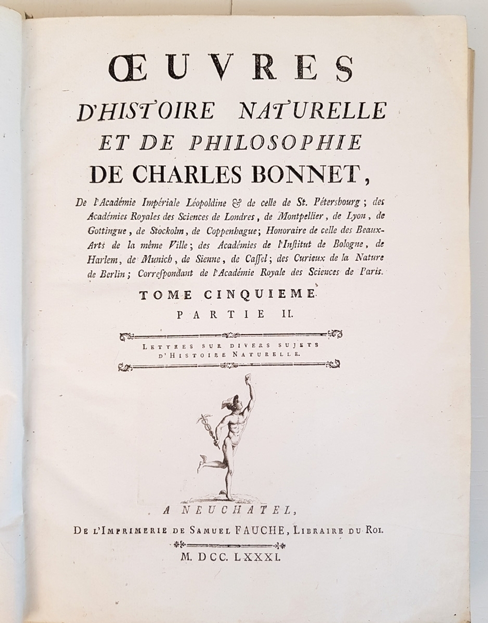 "Oeuvres d'histoire naturelle et de philosophie de Charles Bonnet." Charles Bonnet, Neuchatel, Chez S. Fauche, 1783 г.