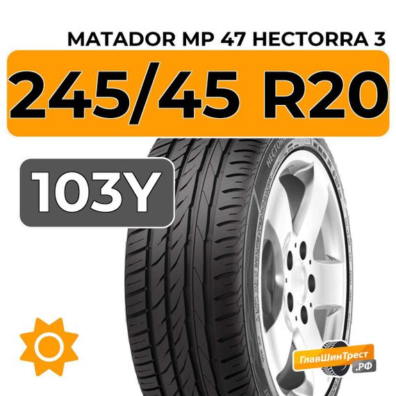 Matador MP 47 Hectorra 3 SUV 245/45 R20 103Y XL