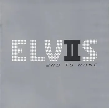 PRESLEY ELVIS Elvis - 2Nd To None (CD)