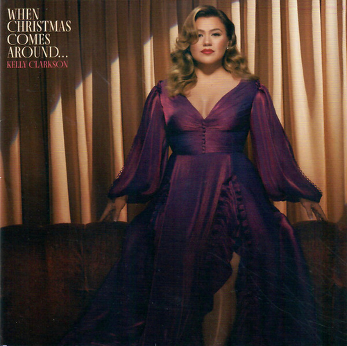 Kelly Clarkson - When Christmas Comes Around