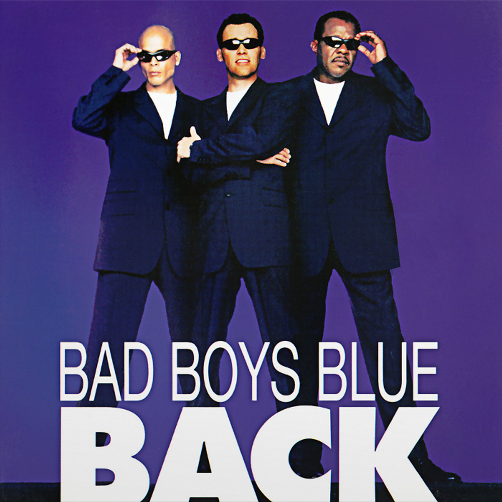 Bad Boys Blue — Back (2LP)